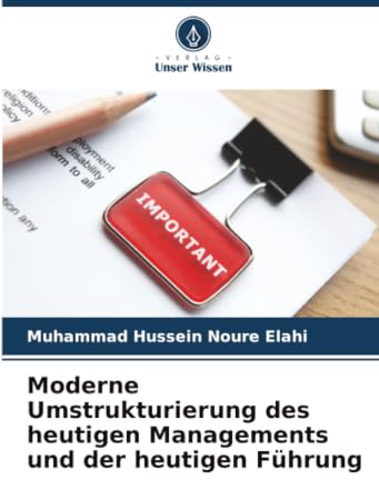 Moderne Umstrukturierung des heutigen Managements und der heutigen Führung