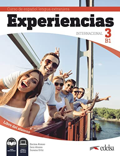 Experiencias Internacional - Curso de Español Lengua Extranjera - B1: Libro del alumno 3 - Inklusive E-Book (15 Monate Laufzeit) (Experiencias Internacional, B1)