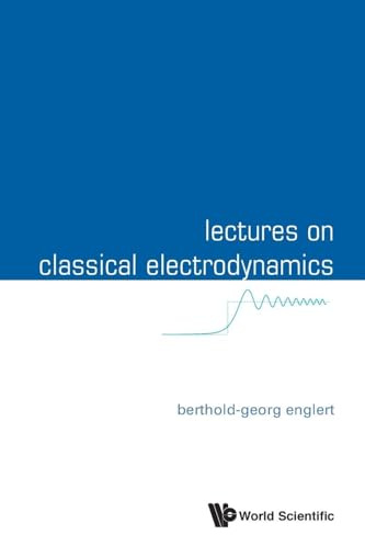 Lectures On Classical Electrodynamics