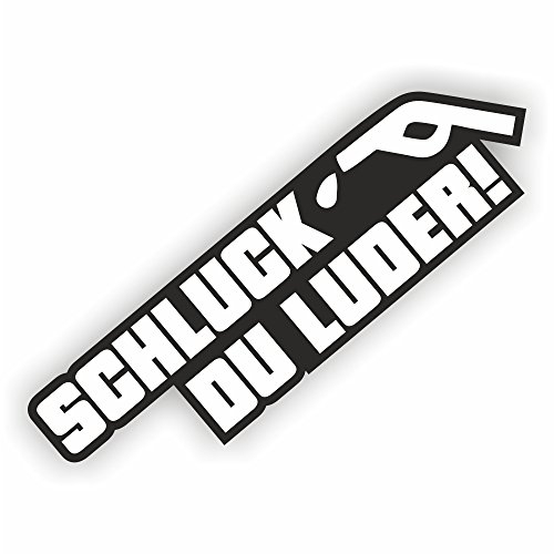 Folien-Zentrum - Schluck Du Luder 12 x 3,5 cm - hochwertiger Aufkleber Auto Tuning - OEM & JDM Auto Sticker - Lustige Aufkleber für Auto - Stickerbomb - Autoaufkleber - Made in Germany