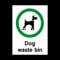 PPA24 Self Adhesive Dog Waste Bin Sign - Fouling Area/Security Guard/Clean it Up
