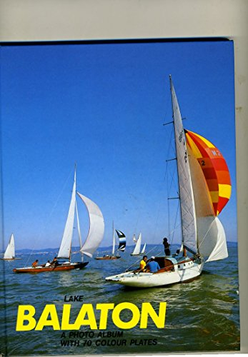 Lake Balaton. A Photo Album with 70 Color Plates.