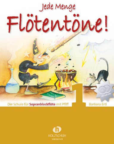Firma Holzschuh Verlag Jede Menge FLOETENTOENE 1 - arrangiert für Sopranblockflöte - mit 2 CD´s [Noten/Sheetmusic] Komponist: ERTL Barbara