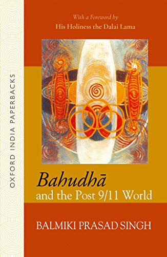 Bahudha and the Post 9/11 World (Oxford India Paperbacks)