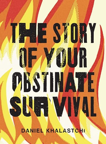 The Story of Your Obstinate Survival (Wisconsin Poetry Series)