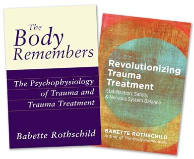 The Body Remembers Volume 1 and Revolutionizing Trauma Treatment, Two-Book Set