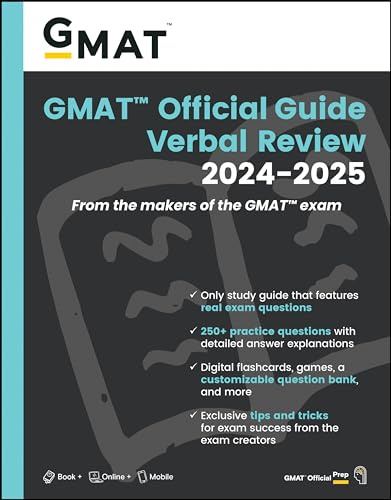 GMAT Official Guide Verbal Review 2024-2025: Book + Online Question Bank: Verbal Review; Features Real Exam Questions; 250+ Practice Questions with ... for Exam Success from the Exam Creators