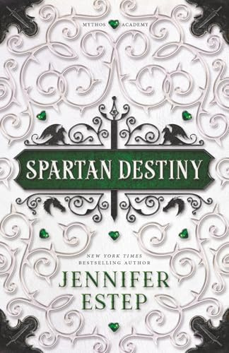 Spartan Destiny: A Mythos Academy Novel: 3 (Mythos Academy Spinoff)