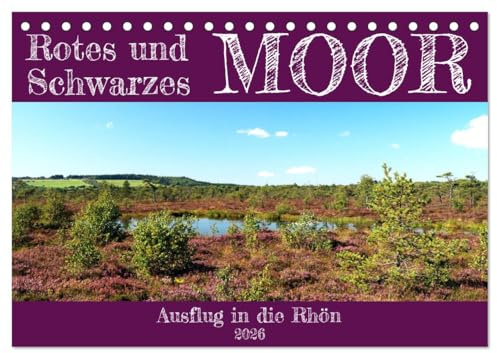 Rotes und Schwarzes Moor (Tischkalender 2026 DIN A5 quer), CALVENDO Monatskalender: Ausflug in die Rhön (CALVENDO Natur)