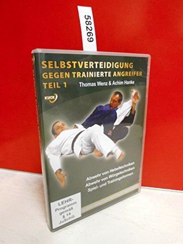 Selbstverteidigung gegen trainierte Angreifer Teil 1 - Abwehr von Hebeltechniken/Abwehr von Würgetechniken/Spiel- und Trainingsformen