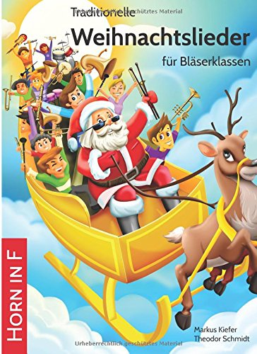 Traditionelle Weihnachtslieder für Bläserklassen: Horn in F