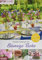 Floraler Schmuck für blumige Tische: Von Gartentisch bis Kuchenbüffet (PRAXIS - for your daily business)