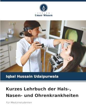 Kurzes Lehrbuch der Hals-, Nasen- und Ohrenkrankheiten: Für Medizinstudenten