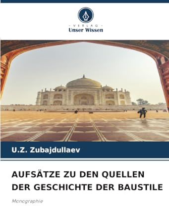 AUFSÄTZE ZU DEN QUELLEN DER GESCHICHTE DER BAUSTILE: Monographie