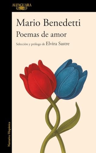 Poemas de amor. Antología: Selección y prólogo de Elvira Sastre (Hispánica)