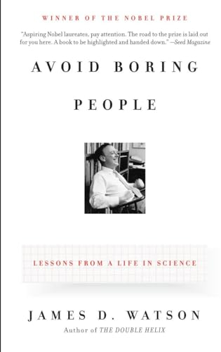 Avoid Boring People: Lessons from a Life in Science