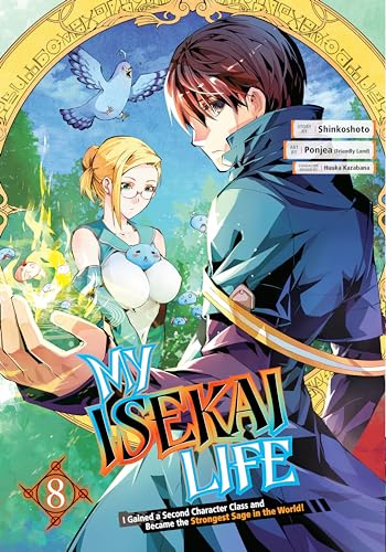 My Isekai Life 08: I Gained a Second Character Class and Became the Strongest Sage in the World!: 8