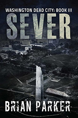 Sever (Volume 3) (Washington, Dead City, Band 3)