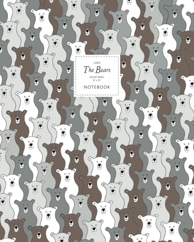 The Bears Notebook - Ruled Pages - 8x10 - Large: (Brown Edition) Fun notebook 192 ruled/lined pages (8x10 inches / 20.3x25.4 cm / Large Jotter)