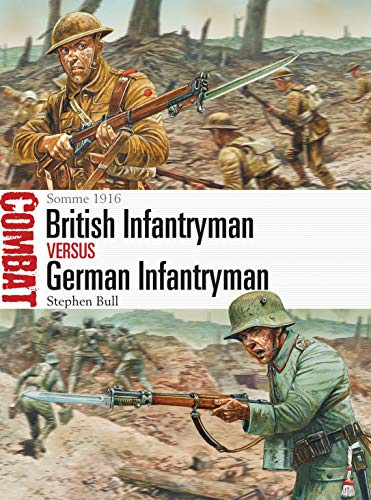 British Infantryman vs German Infantryman: Somme 1916: 5 (Combat)