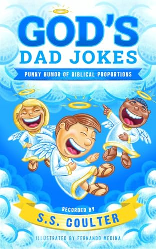 God's Dad Jokes: Hilarious Dad Jokes and Family-Friendly Bible Puns – Perfect Gift for Dads, Friends, and Church Family