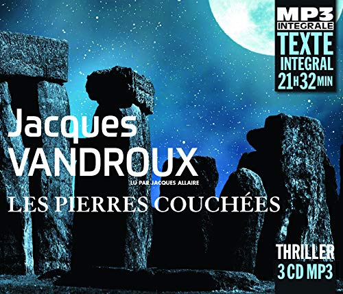 Les Pierres Couchées, Lu Par Jacques Allaire Mp3)