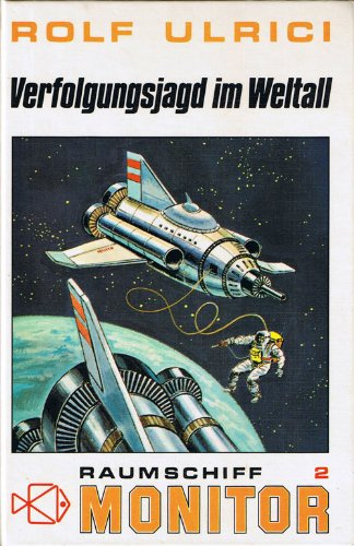 Raumschiff Monitor II. Verfolgungsjagd im Weltall