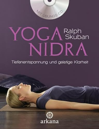 Yoga Nidra: Tiefenentspannung und geistige Klarheit