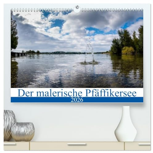 Der malerische Pfäffikersee (hochwertiger Premium Wandkalender 2026 DIN A2 quer), Kunstdruck in Hochglanz: Der Pfäffikersee - der malerische Kraftort im Zürcher Oberland. (CALVENDO Orte)