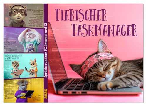 Tierischer Taskmanager (Wandkalender 2026 DIN A2 quer), CALVENDO Monatskalender: Sprüche rund um PC, Internet und KI (CALVENDO Spass)