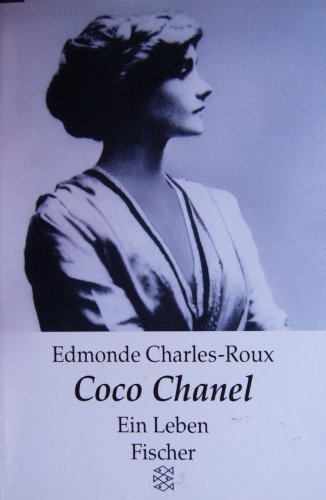 Coco Chanel: Ein Leben