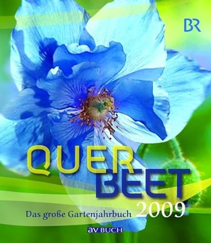 Querbeet: Durchs Gartenjahr 2009 (BR-Garten)