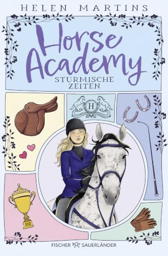 Horse Academy – Stürmische Zeiten: Pferdegeschichte voller Freundschaft, erstem Herzschmerz und jeder Menge Pferdeglück I Roman für Kinder ab 11 Jahren (Horse-Academy-Reihe, Band 2)