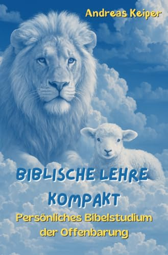 Biblische Lehre kompakt: Persönliches Bibelstudium der Offenbarung