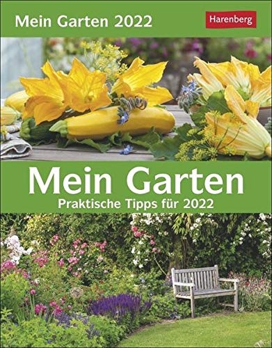 Mein Garten Kalender 2022: Praktische Tipps für 2022