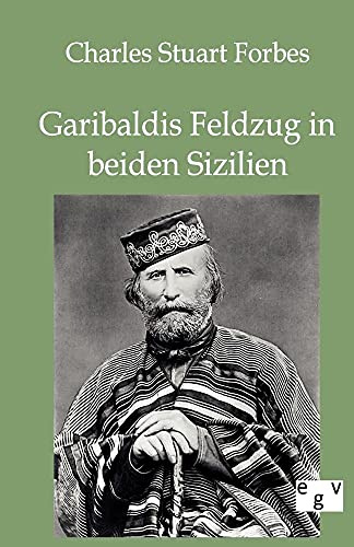 Garibaldis Feldzug in beiden Sizilien