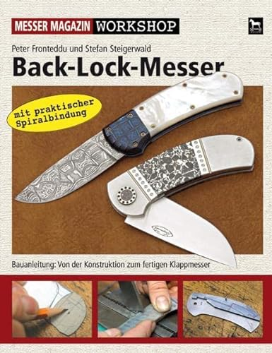 Back-Lock-Messer: Von der Konstruktion zum fertigen Messer: Messer Magazin Workshop/Bauanleitung:Von der Konstruktion zum fertigen Klappmesser