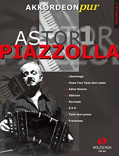 Astor Piazzolla 1: Akkordeon pur bietet Spezialarrangements im mittleren Schwierigkeitsgrad