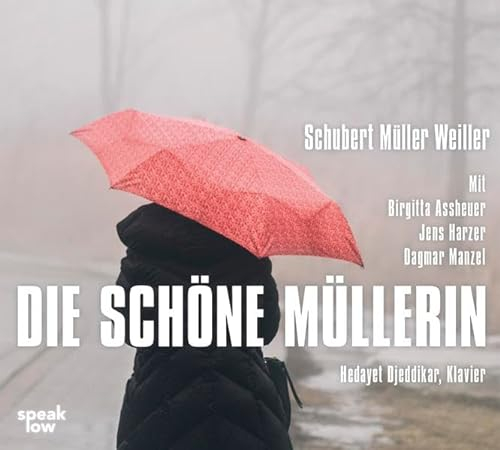Die schöne Müllerin: CD Standard Audio Format, Lesung, Musikdarbietung/Musical/Oper
