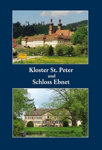Kloster St. Peter und Schloss Ebnet – Von den Chancen eines ikonographischen Vergleichs: Von den Chancen eines ikonographischen Vergleichs. ... Schloss Ebnet, Freiburg im Breisgau)