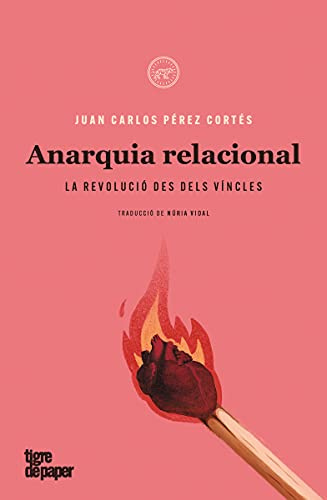 Anarquia relacional: La revolució des dels vincles (ASSAIG)