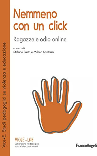 Nemmeno con un click. Ragazze e odio online
