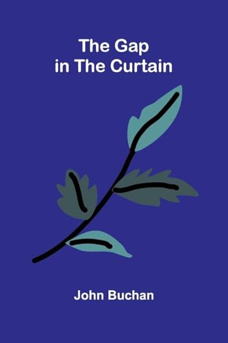 The Gap in the Curtain