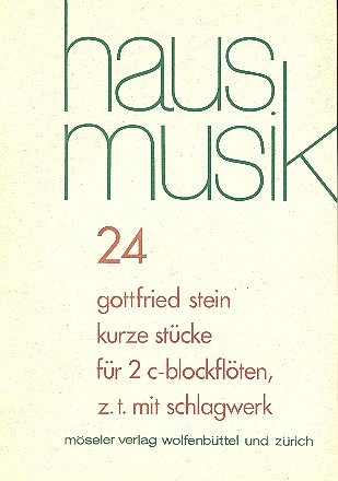 Kurze Stücke: Übergänge zur neuen Musik. 24. 2 Sopran-Blockflöten; Schlagzeug ad libitum. Spielpartitur. (Hausmusik, Band 24)