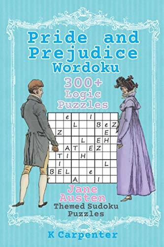 Pride and Prejudice Wordoku: Jane Austen Themed Sudoku Puzzles (Jane Austen Puzzle Books)