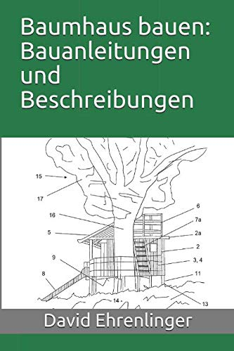 Baumhaus bauen: Bauanleitungen und Beschreibungen