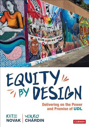 Equity by Design: Delivering on the Power and Promise of UDL