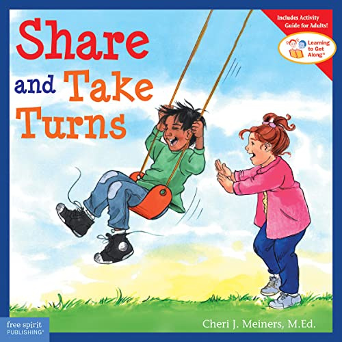 Share and Take Turns (Learning to Get Along)