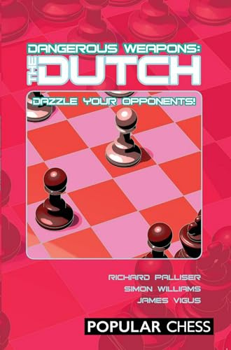 Dangerous Weapons: The Dutch: Dazzle Your Opponents!