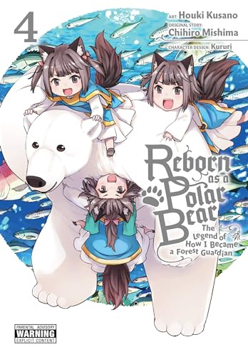 Reborn as a Polar Bear, Vol. 4: The Legend of How I Became a Forest Guardian (Volume 4)